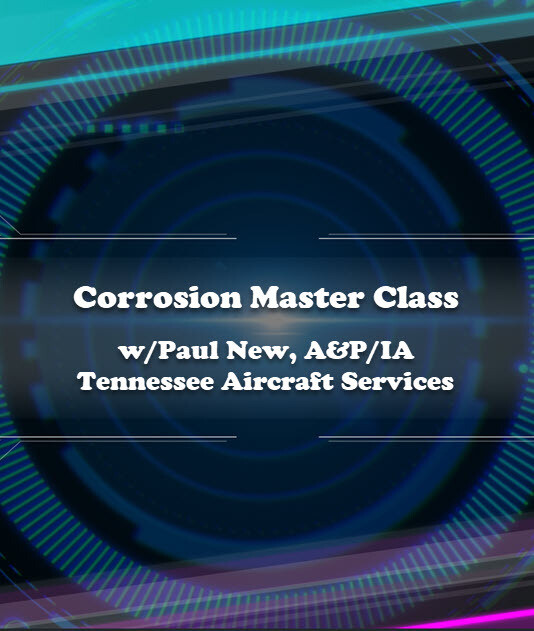 Corrosion Master Class w/Paul New