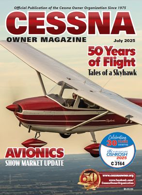 Cessna Owner Magazine - 7/2025 Cessna Owner Magazine - 7/2025