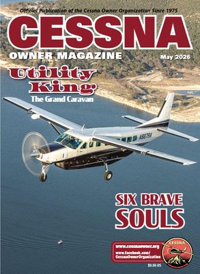 Cessna Owner Magazine - 5/2026 Cessna Owner Magazine - 5/2026