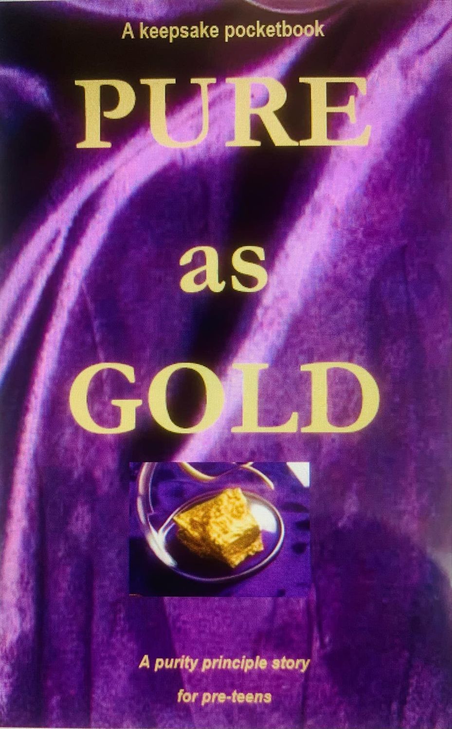 Pure as Gold  (picture cover for display purposes only)