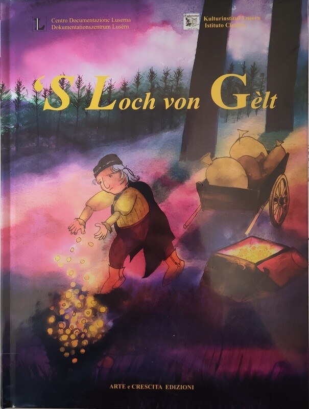 ​‘S Loch von Gèlt – Das Geldloch – La caverna del denaro