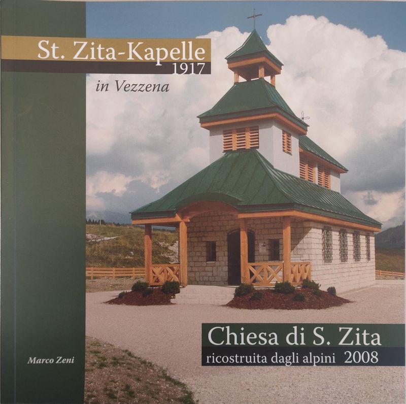 St. Zita-Kapelle 1917 in Vezzena. Chiesa di S. Zita ricostruita dagli alpini 2008