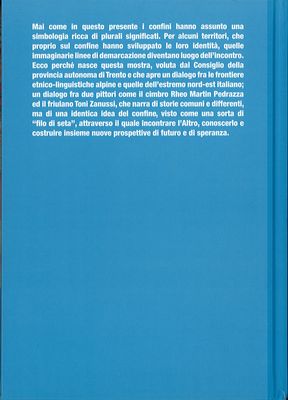 Dalle Alpi alla Carnia. Arte di confine. Rheo Martin Pedrazza e Toni Zanussi