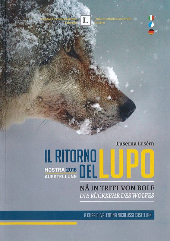 Il ritorno del lupo/ Nå in tritt von bolf /Die Rückkehr des Wolfes.