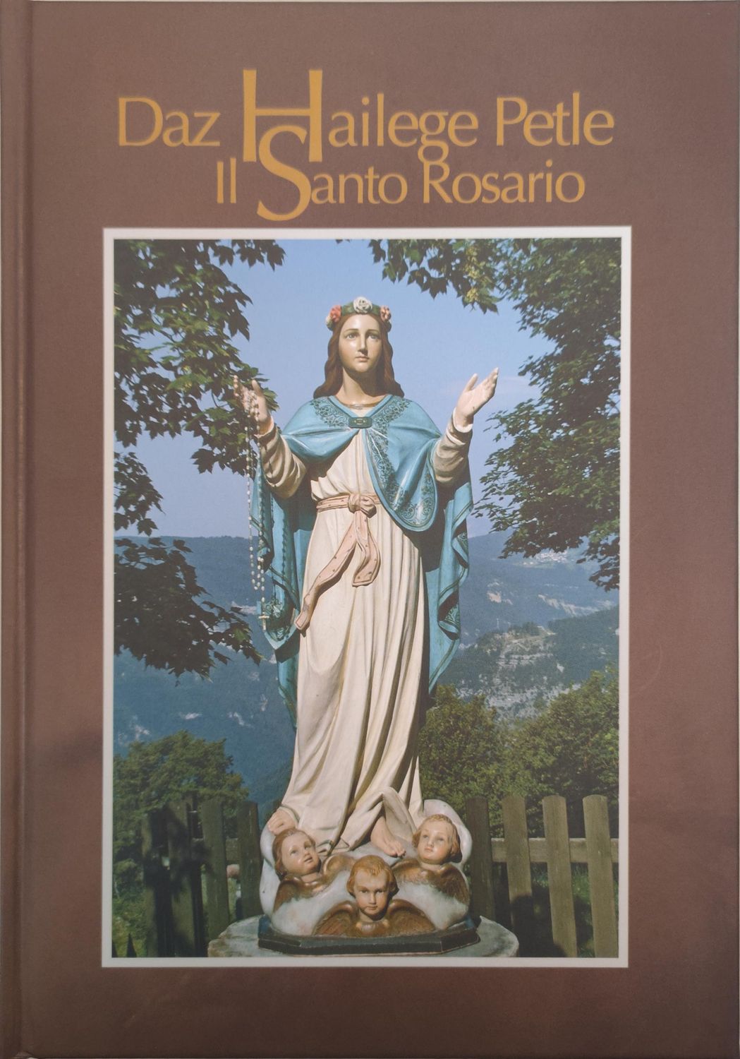 Daz Heilige Petle / Il santo rosario
