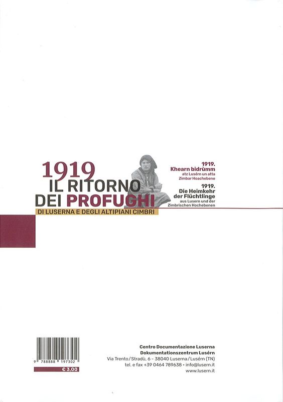 1919. Il ritorno dei profughi di Luserna e degli altipiani cimbri / 1919. Die Heimkehr der Flüchtlinge aus Lusern und der Zimbrischen Hochebenen