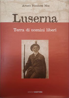Luserna. Terra di uomini liberi