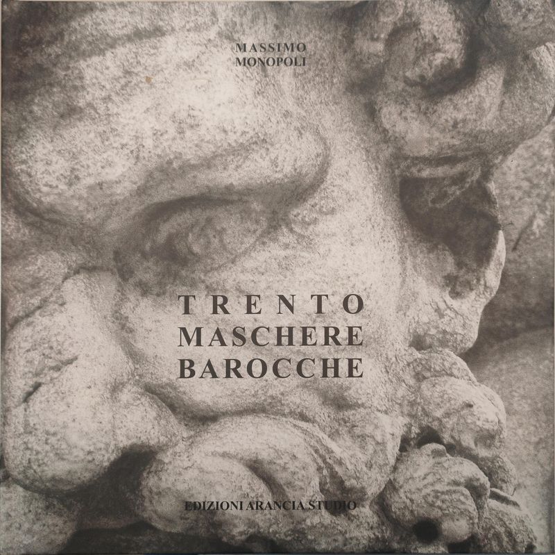 Trento maschere barocche