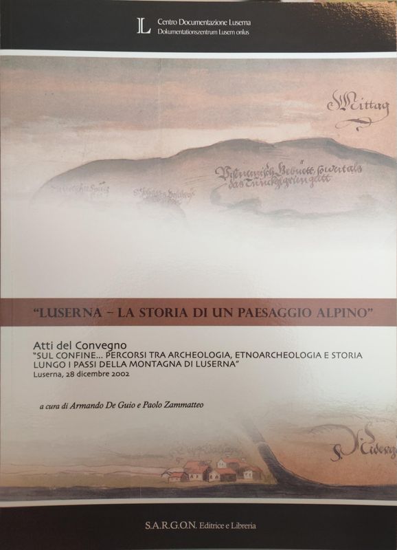 Luserna - Storia di un paesaggio alpino
