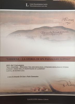 Luserna - Storia di un paesaggio alpino