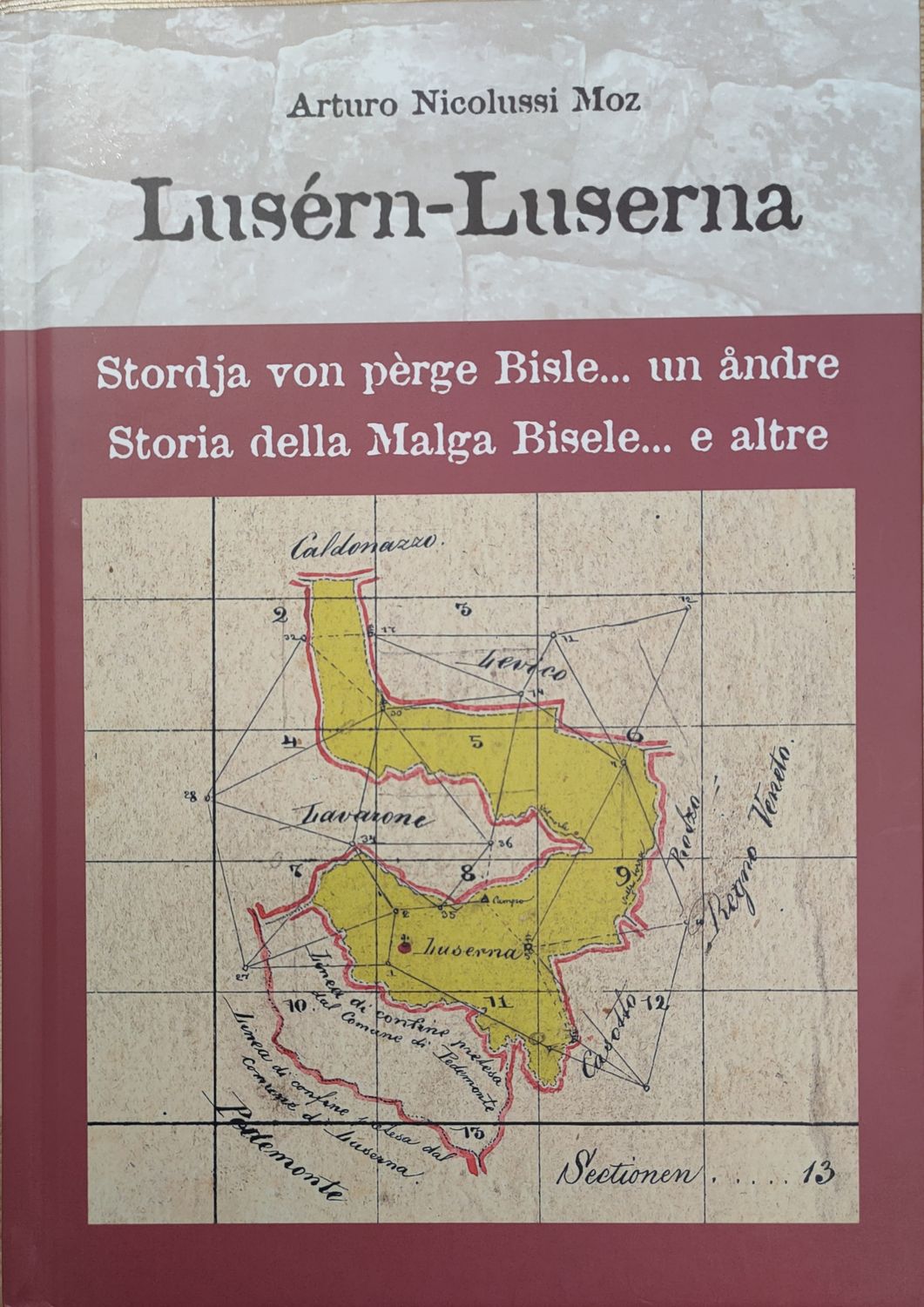 Luserna - Storia della Malga Bisele ... e altre