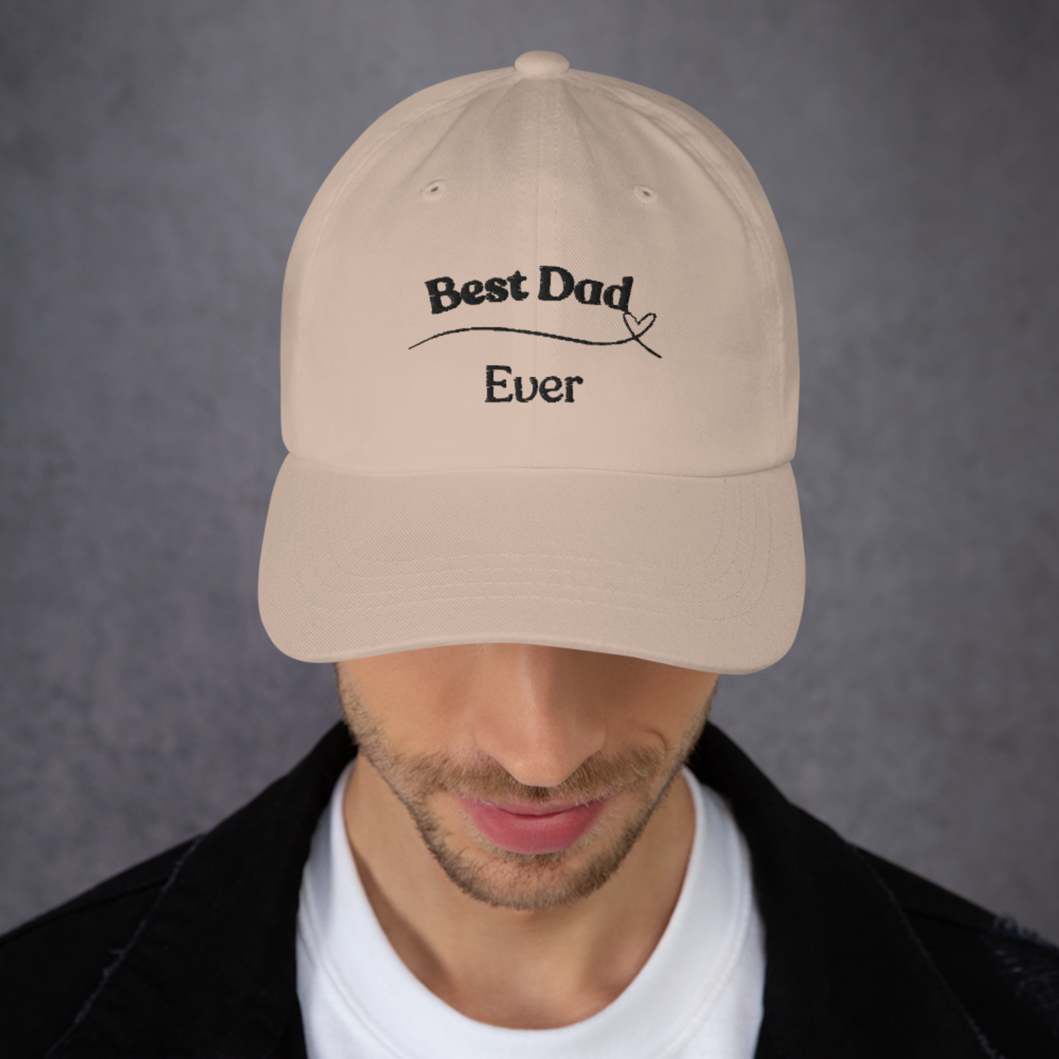 &quot;Best Dad Ever&quot; Dad Hat - Black Embroidery TEST