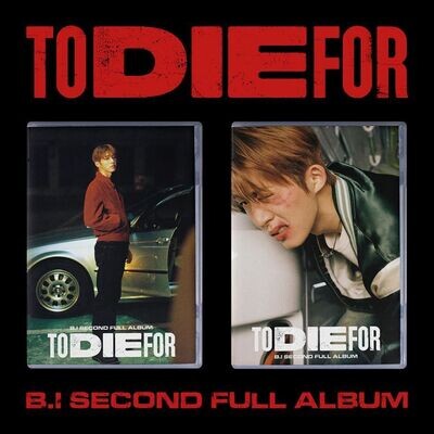 B.I - To Die For (2nd Full Album)