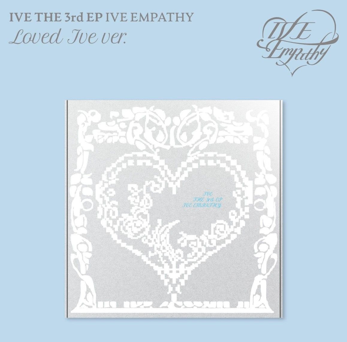 IVE - IVE EMPATHY [LOVED IVE/ Limited Version] (3. mini Album)