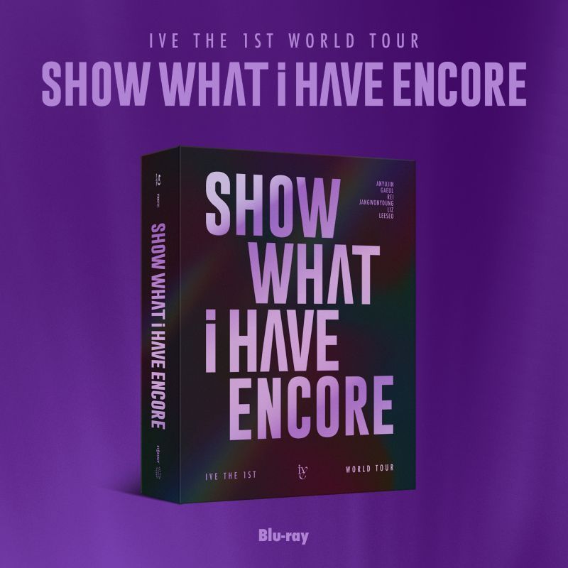 IVE - THE 1ST WORLD TOUR [SHOW WHAT I HAVE - ENCORE] / Blu-ray