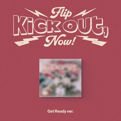 KickFlip - Kick Out, Flip Now! (Digipack/ Get ready ver.) + POB KickFlip - Kick Out, Flip Now! (Digipack/ Get ready ver.) + POB