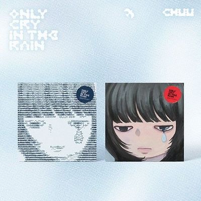 CHUU - Only cry in the rain CHUU - Only cry in the rain