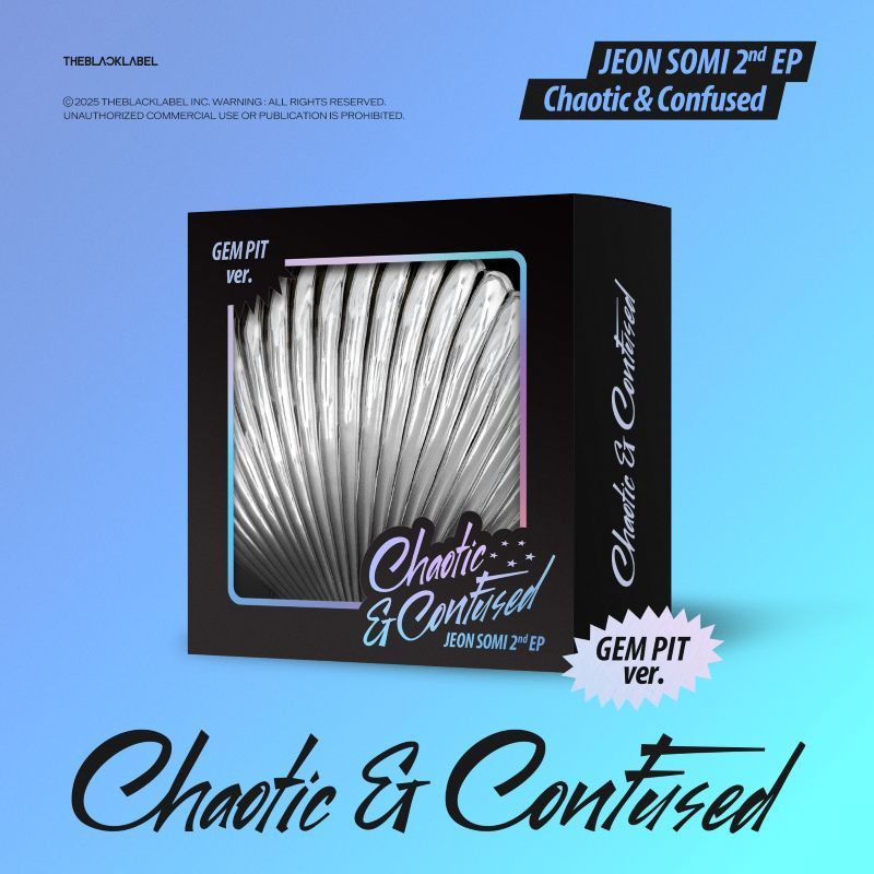 JEON SOMI - Chaotic & Confused (GEM PIT VER.) JEON SOMI - Chaotic & Confused (GEM PIT VER.)