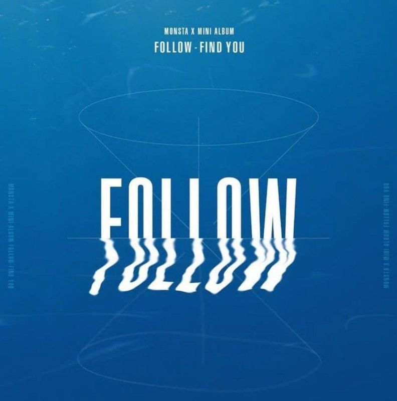 Monsta X - Follow-Find You