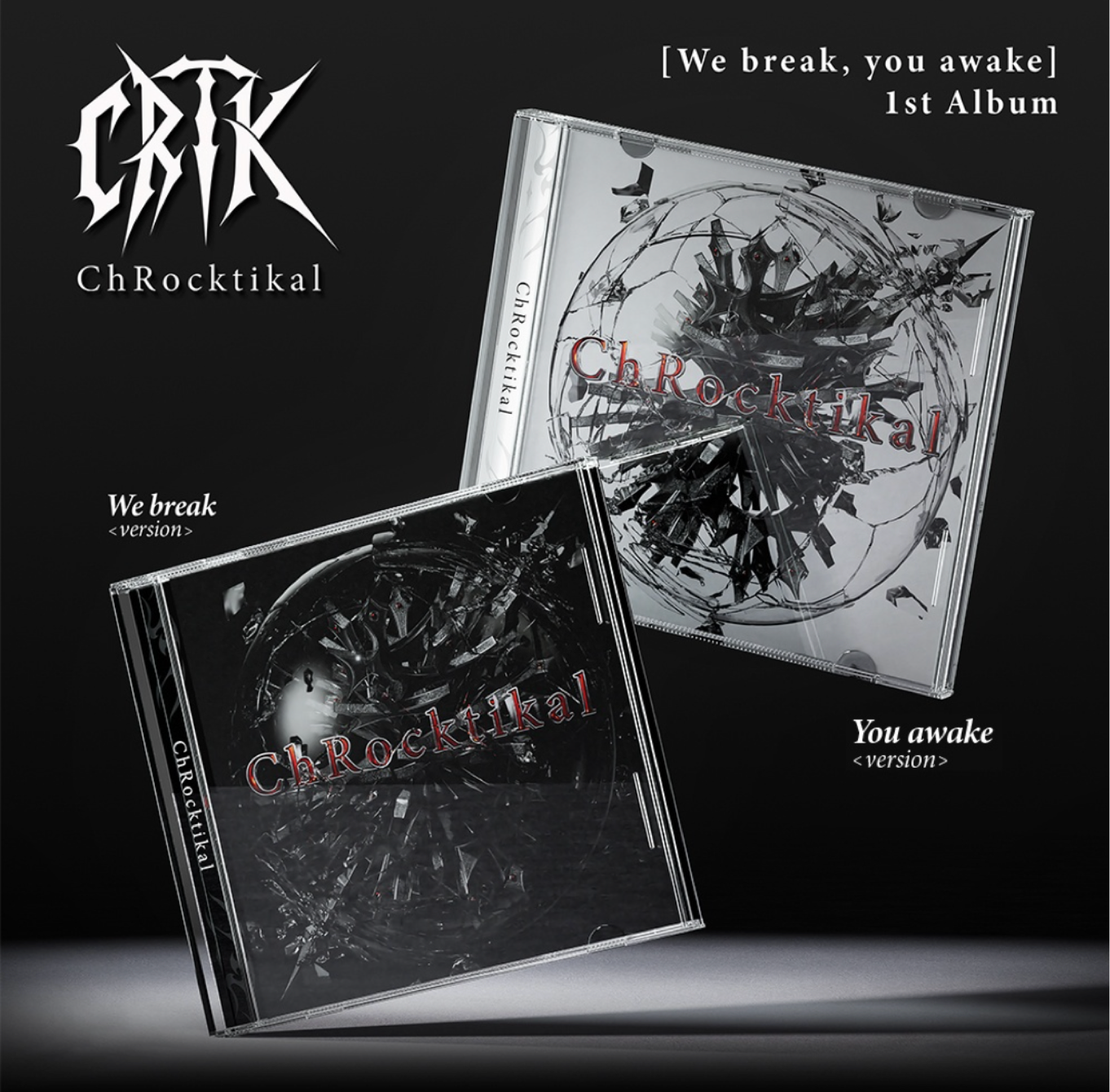 [Signed] ChRocktikal - 1st Album [We break, you awake][Vorbestellung]