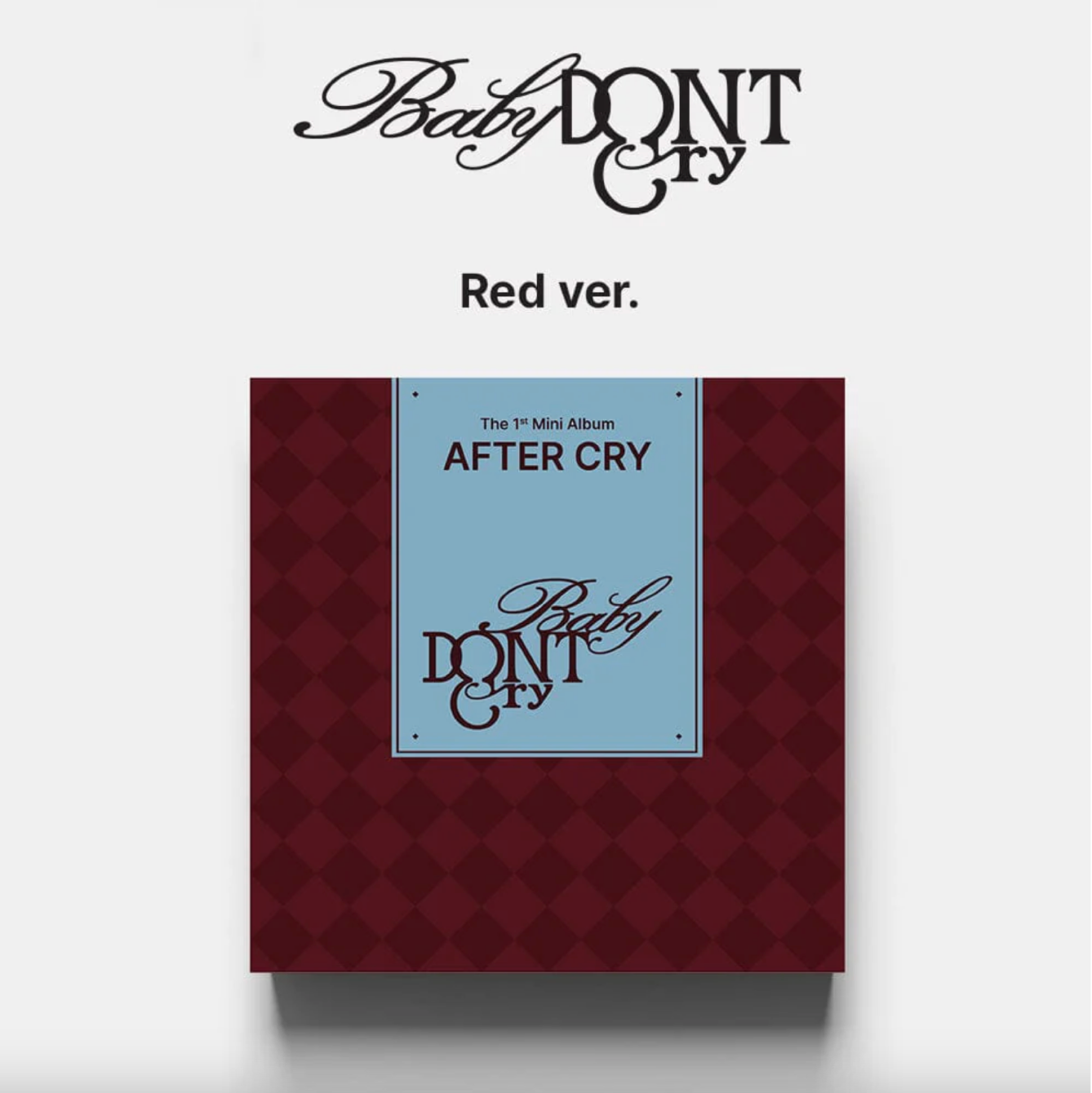 SIGNED] Baby DONT Cry - AFTER CRY - The 1st Mini Album (Red Ver