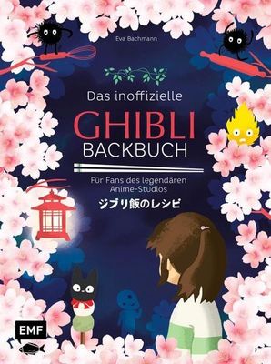 Das inoffizielle Ghibli-Backbuch (Eva Bachmann)