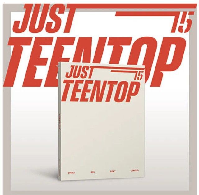 Teentop - just 15, just teentop Teentop - just 15, just teentop