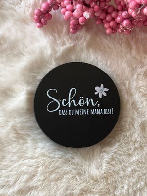 Motivdeckel - Schön, dass du meine Mama bist