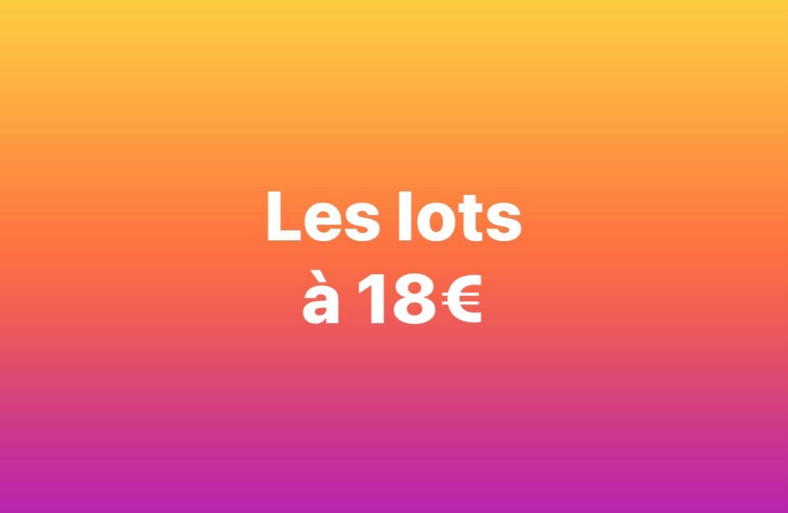 Lots à 18 €
