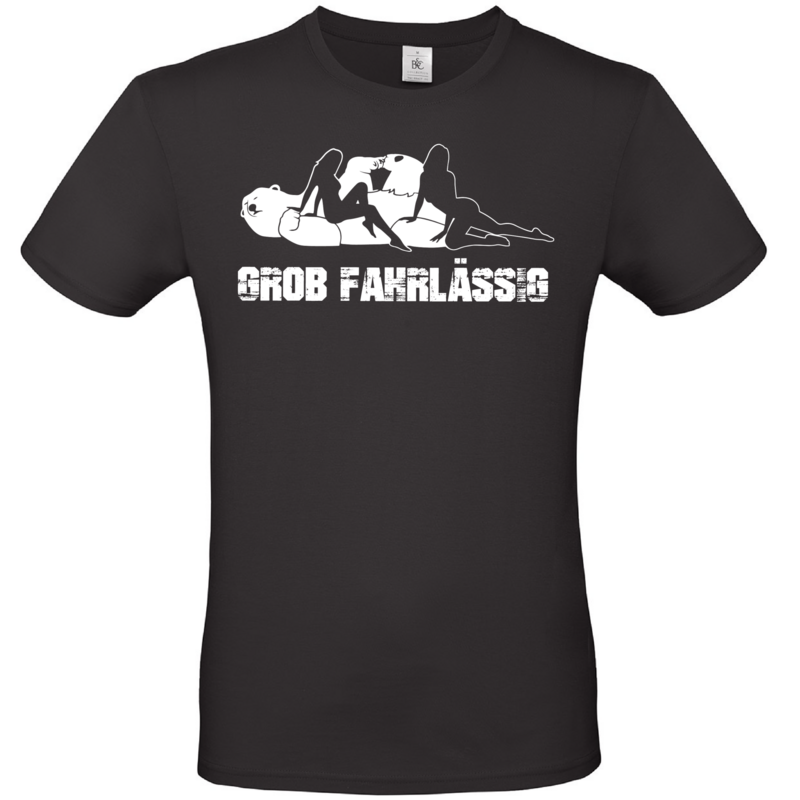Grob Fahrlässig T-Shirt Unisex Grob Fahrlässig T-Shirt Unisex