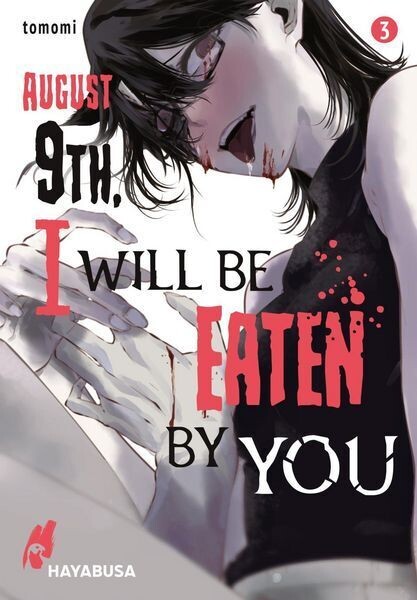 August 9th, I will be eaten by you 1