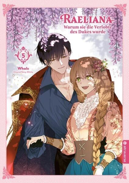Raeliana - Warum sie die Verlobte des Dukes wurde 5