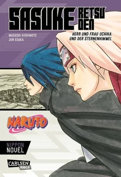 Sasuke Retsuden - Herr und Frau Uchiha und der Sternenhimmel - Nippon Novel