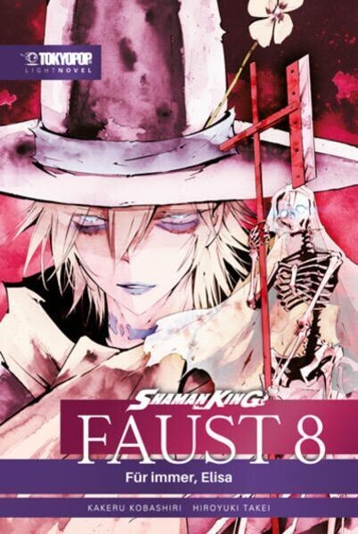 Shaman King - Faust8 - Für immer, Elisa - Light Novel