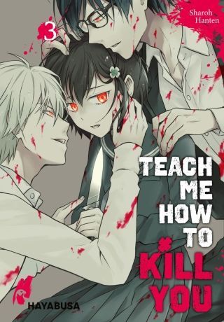 Teach Me How To Kill You 3