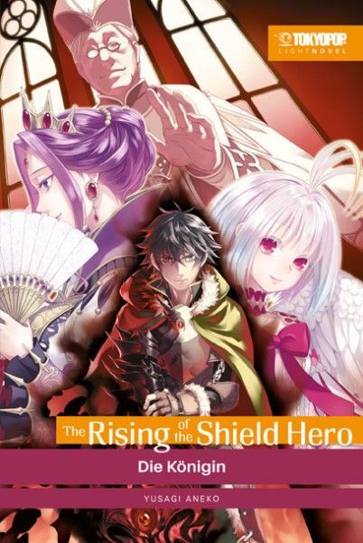 The Rising of the Shield Hero Light Novel 4 - Die Königin The Rising of the Shield Hero Light Novel 4 - Die Königin