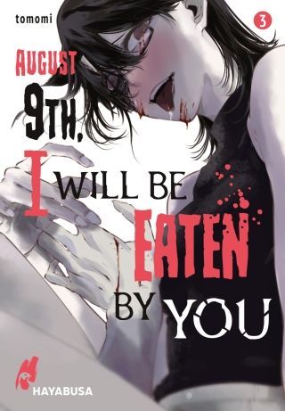 August 9th, I will be eaten by you 3 August 9th, I will be eaten by you 3