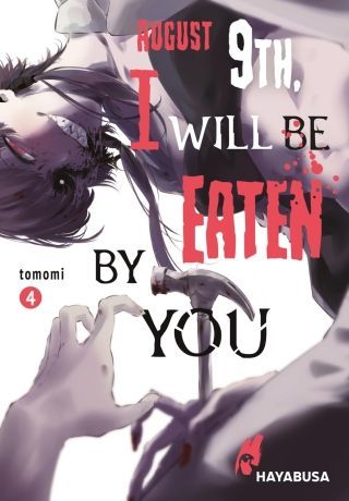 August 9th, I will be eaten by you 4 August 9th, I will be eaten by you 4