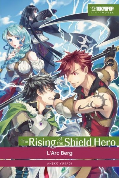 The Rising of the Shield Hero Light Novel 5 - L'Arc Berg The Rising of the Shield Hero Light Novel 5 - L'Arc Berg