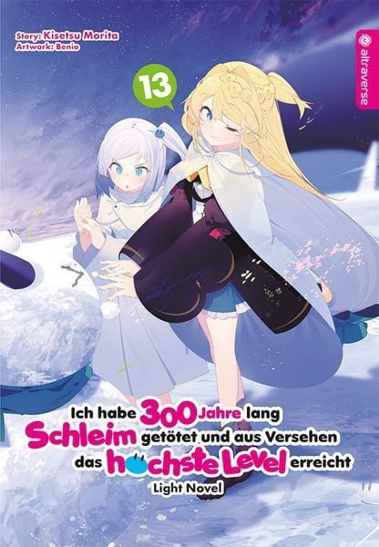 Ich habe 300 Jahre lang Schleim getötet und aus Versehen das höchste Level erreicht 13 - Light Novel