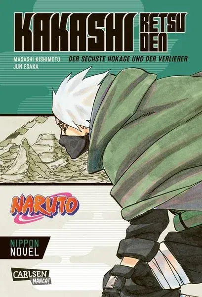 Kakashi Retsuden: Der sechste Hokage und der Verlierer - Nippon Novel