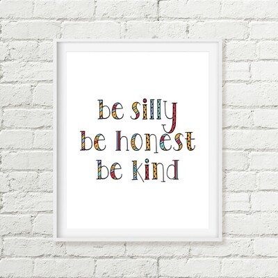 Be Silly Be Honest Be Kind Printable Art, Ralph Waldo Emerson