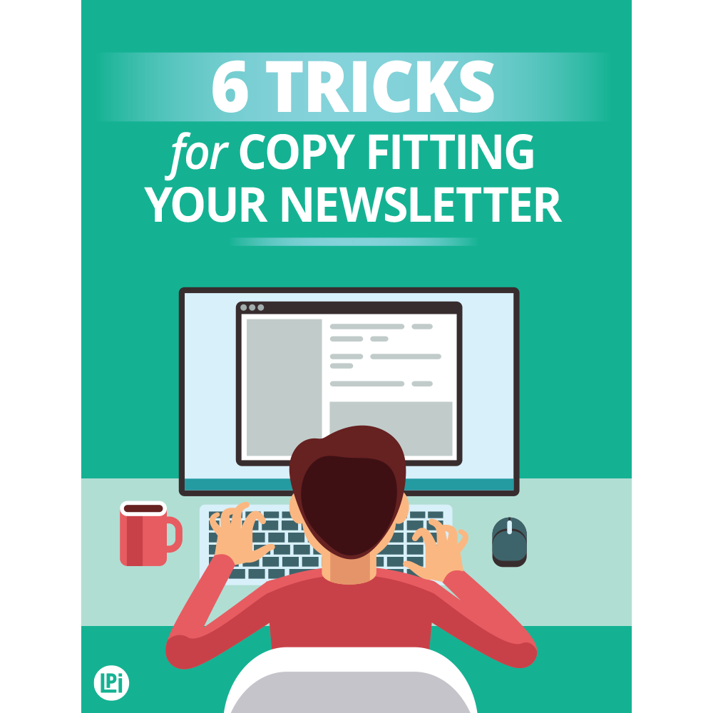 Brochure: 6 Tips for Copy Fitting Your Newsletter