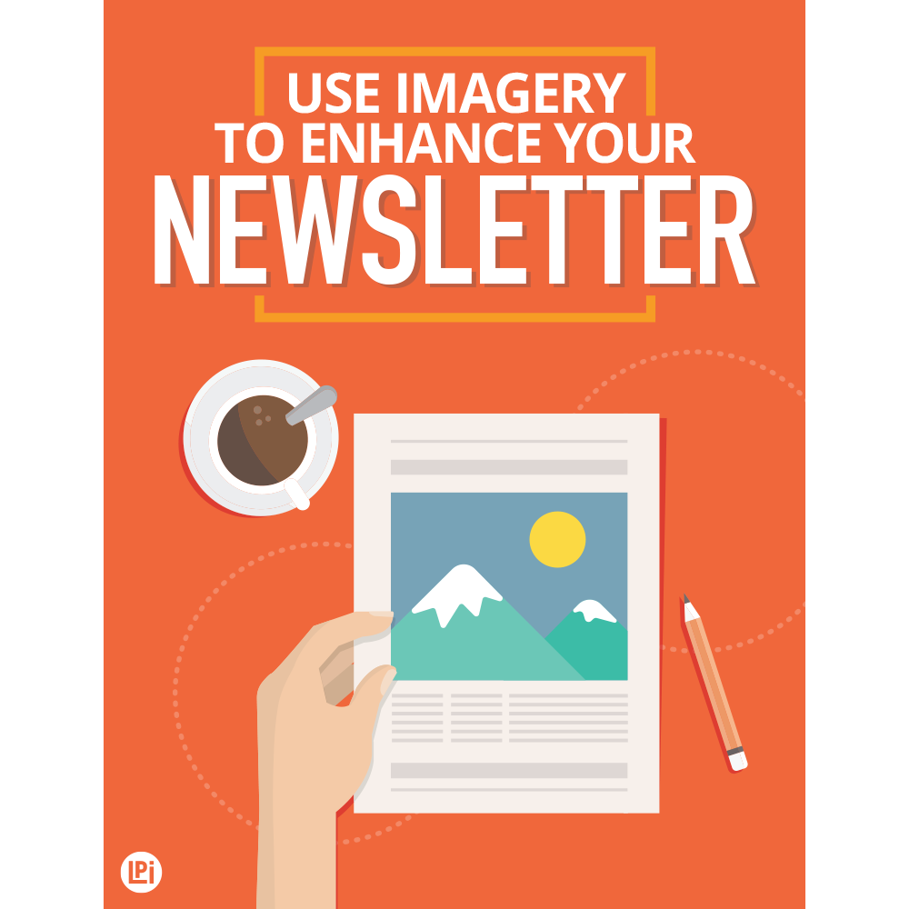 Brochure: Use Imagery to Enhance Your Newsletter
