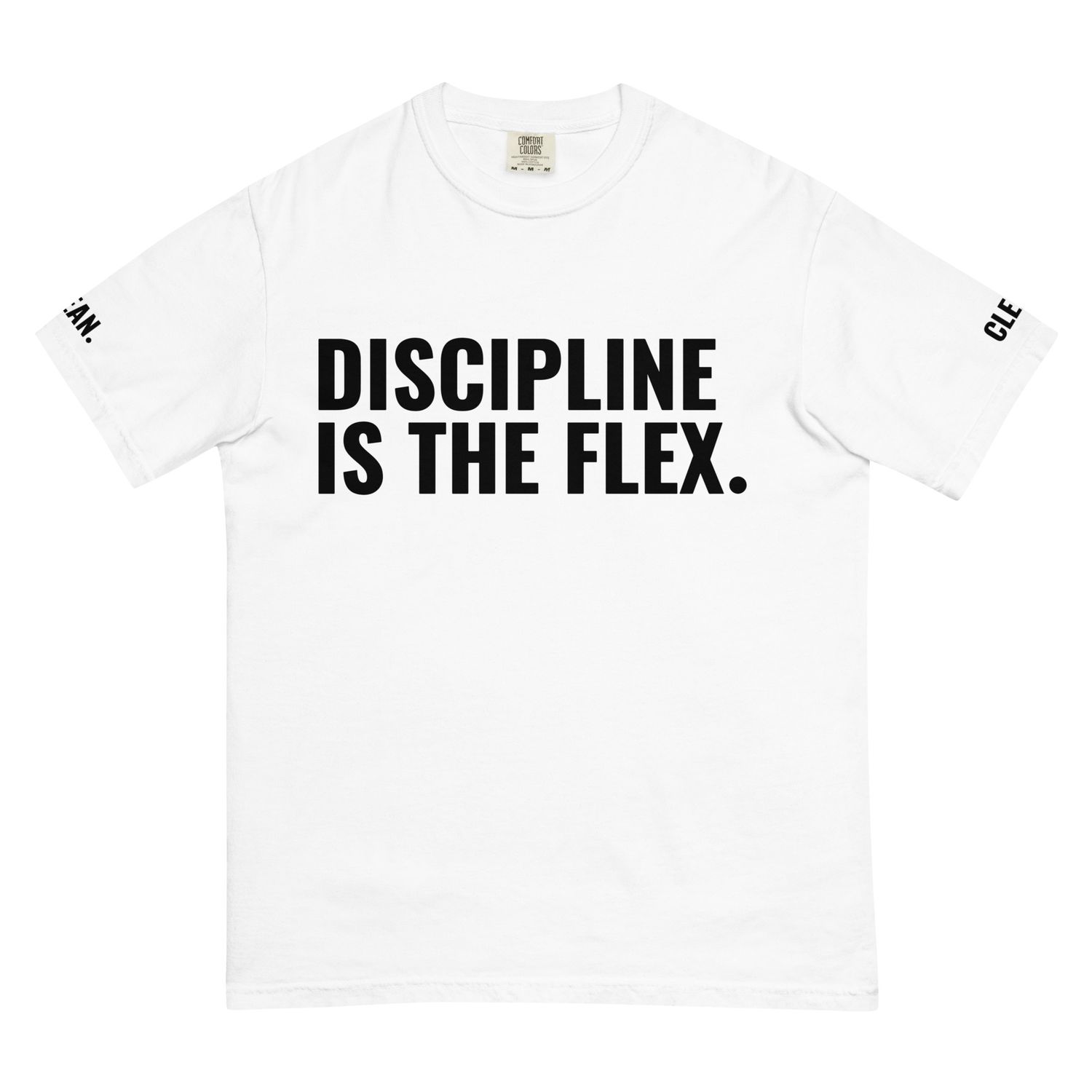 The Discipline Tee: CLEAN.