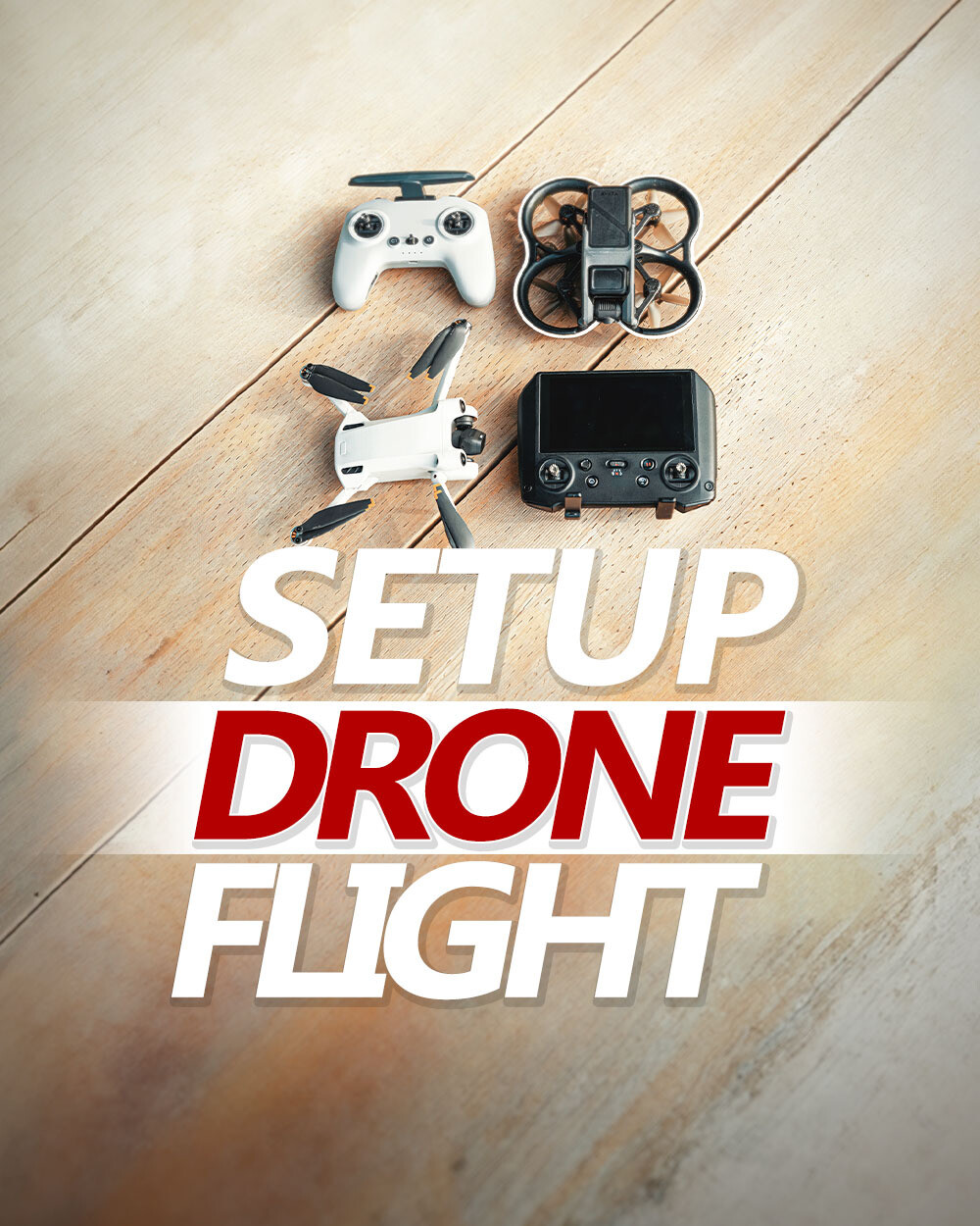 Drone Setup with Flight Practice Drone Setup with Flight Practice