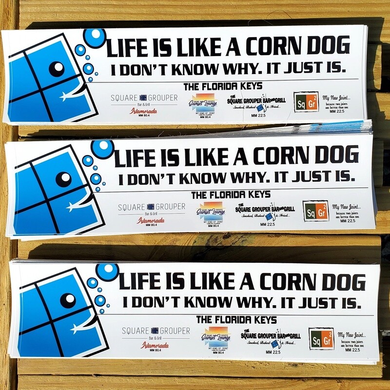 Life is Like a Corndog Bumper Sticker