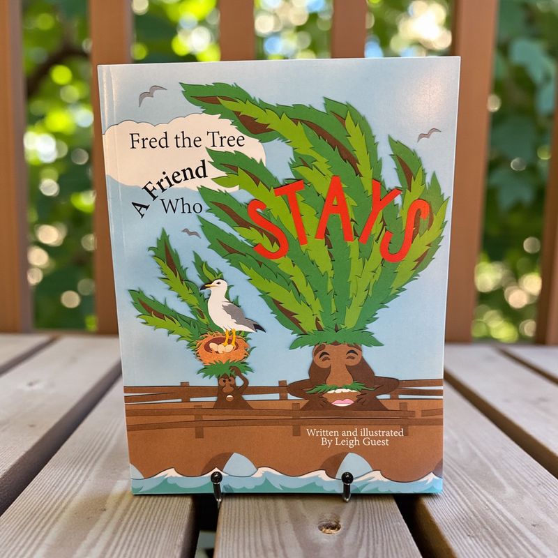 Fred the Tree -  A Friend that Stays