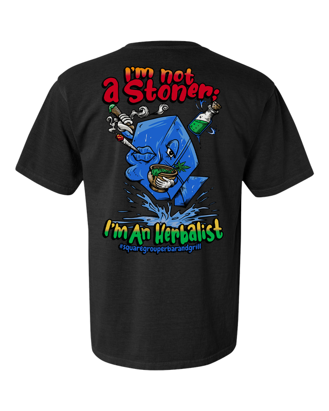 I'm Not  A Stoner; I'm An Herbalist