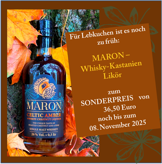MARON - CELTIC AMBER - Premium Whisky-Kastanienlikör (26% Alkohol) MARON - CELTIC AMBER - Premium Whisky-Kastanienlikör (26% Alkohol)